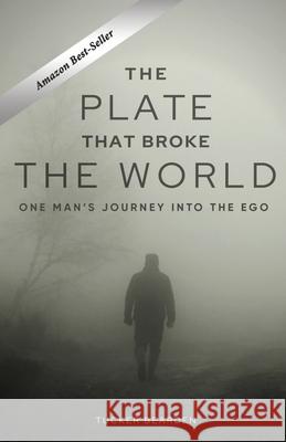 The Plate That Broke the World Tucker Bearden 9781637920275 Beyond Publishing - książka