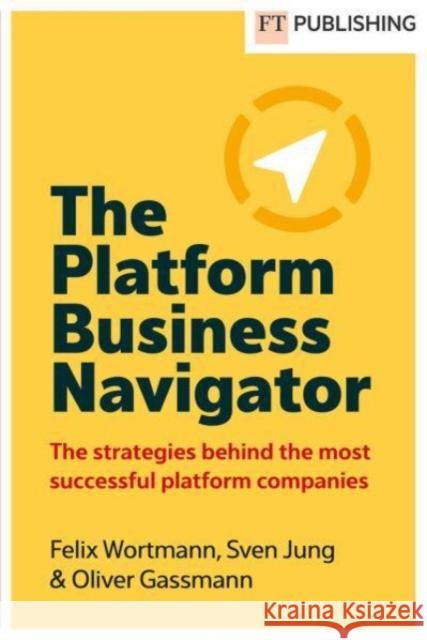 The Platform Business Navigator Oliver Gassmann 9781292466187 Pearson Education Limited - książka