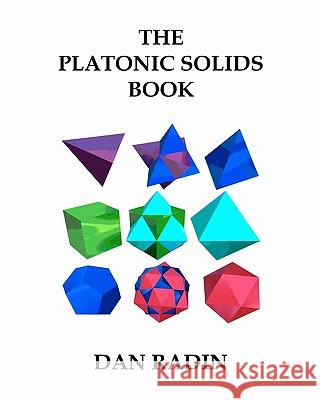 The Platonic Solids Book Dan Radin 9781434823731 Createspace - książka