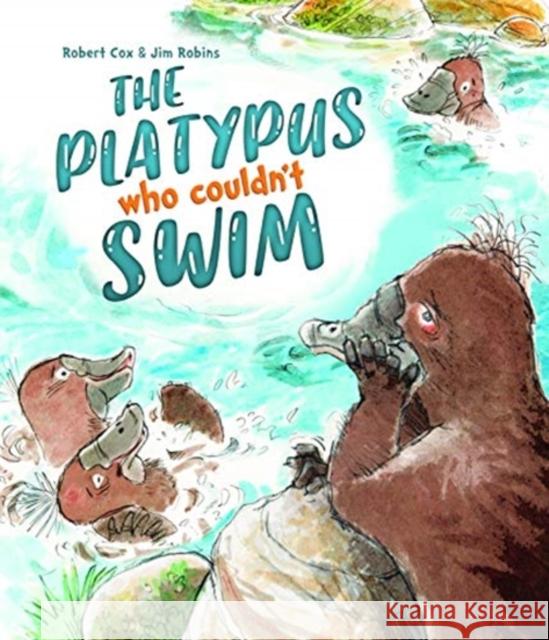 The Platypus Who Couldn't Swim Robert Cox 9781922322555 Redback Publishing - książka