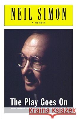 The Play Goes on: A Memoir Simon, Neil 9780684869803 Simon & Schuster - książka