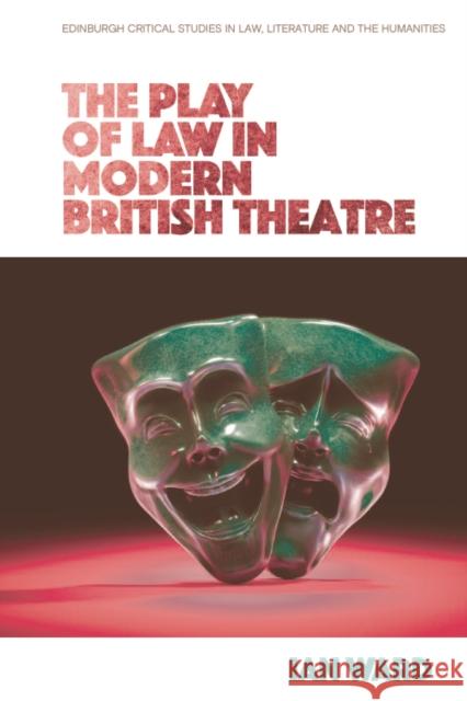 The Play of Law in Modern British Theatre Ian Ward 9781474450140 Edinburgh University Press - książka