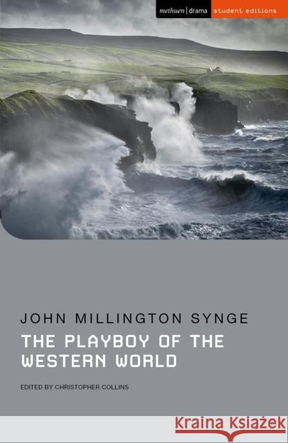 The Playboy of the Western World John Millington Synge Christopher Collins Chris Megson 9781350155497 Bloomsbury Publishing PLC - książka