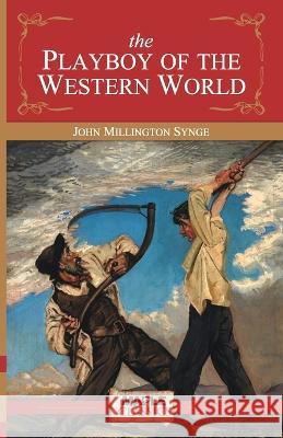 The Playboy of the Western World John Millington Synge   9789350331439 Maple Press - książka