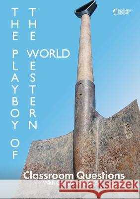 The Playboy of the Western World Classroom Questions Amy Farrell 9781910949689 Scene by Scene - książka