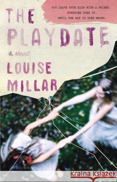 The Playdate Louise Millar 9781451656671 Atria Books - książka