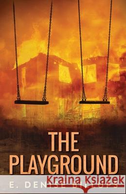 The Playground: A Supernatural Short Story E. Denise Billups 9784824120656 Next Chapter - książka