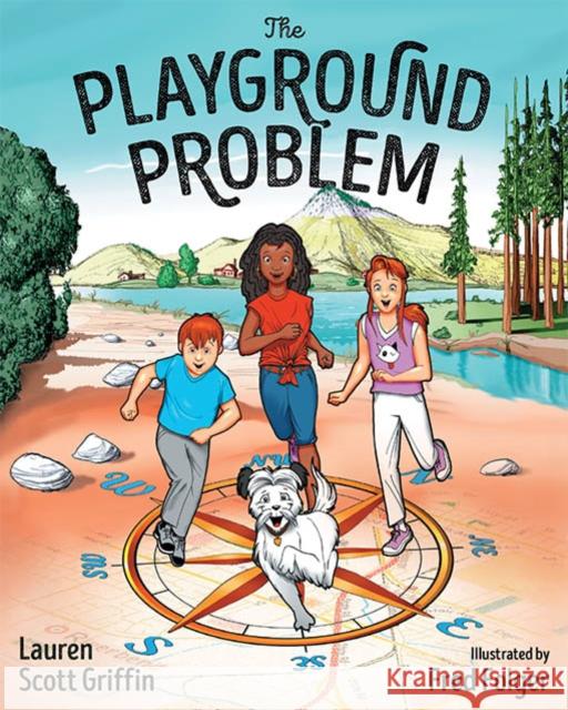 The Playground Problem Lauren Scott Griffin Fred Folger 9781589485686 Esri Press - książka