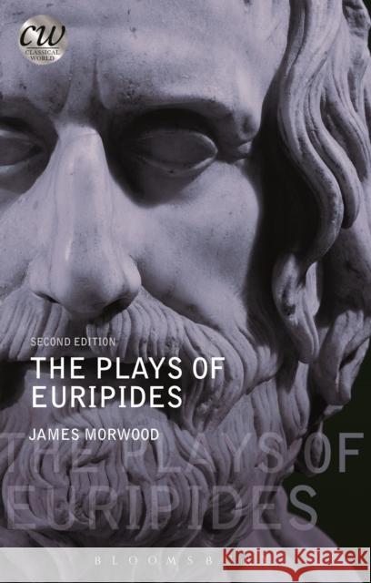 The Plays of Euripides James Morwood 9781474233590 Bloomsbury Academic - książka