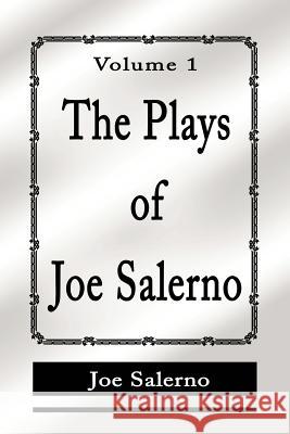 The Plays of Joe Salerno: Volume 1 Salerno, Joe 9780595199815 Writers Club Press - książka