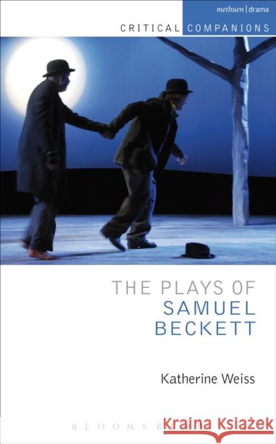 The Plays of Samuel Beckett Katherine Weiss 9781408145579  - książka