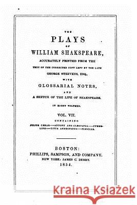 The plays of William Shakspeare, accurately printed from the text, Volume VII Shakespeare, William 9781519788603 Createspace Independent Publishing Platform - książka