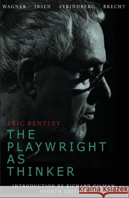 The Playwright as Thinker Bentley, Eric 9780816672950 University of Minnesota Press - książka