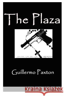 The Plaza Guillermo Paxton 9780615626963 No Frills Buffalo - książka