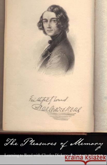 The Pleasures of Memory: Learning to Read with Charles Dickens Winter, Sarah 9780823233526 Fordham University Press - książka