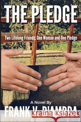 The Pledge Frank V. Dambra 9781540780904 Createspace Independent Publishing Platform - książka