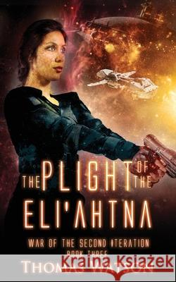 The Plight of the Eli'ahtna Thomas Watson 9781494304034 Createspace - książka