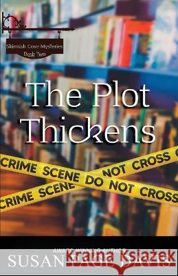 The Plot Thickens Susan Page Davis 9781649172488 Scrivenings Press LLC - książka