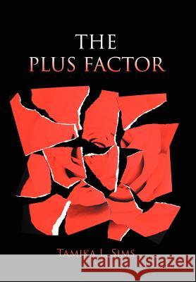 The Plus Factor Sims, Tamika L. 9781456794880 Authorhouse - książka