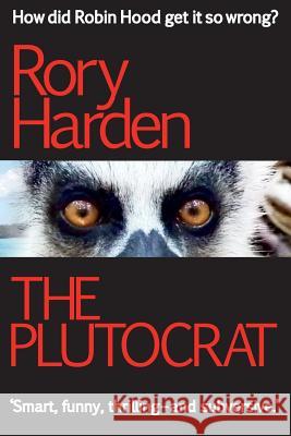 The Plutocrat Rory Harden 9781910665220 Black Spike Books - książka