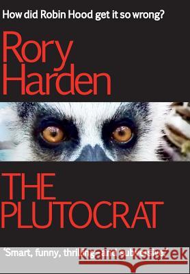 The Plutocrat Rory Harden   9781910665237 Black Spike Books - książka