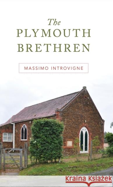 The Plymouth Brethren Massimo Introvigne 9780190842420 Oxford University Press, USA - książka