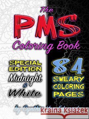 The PMS Coloring Book (Black & White Compilation) Nicholas Black 9781365151293 Lulu.com - książka