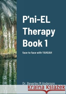 The P'ni-EL Therapy Anderson, Beverley 9780244708030 Lulu.com - książka
