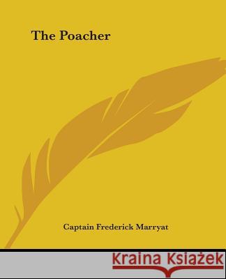 The Poacher Marryat, Captain Frederick 9781419177705  - książka