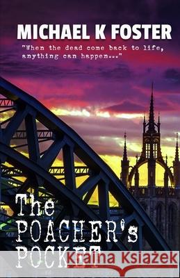 The Poacher's Pocket Michael K. Foster 9781916121058 Remobooks - książka