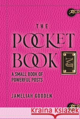 The Pocket Book: A Small Book of Powerful Posts Jameliah Gooden 9781960146076 Warren Publishing, Inc - książka