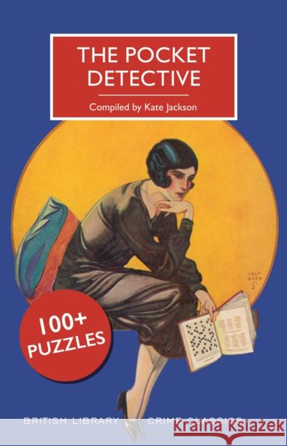 The Pocket Detective: 100+ Puzzles Kate Jackson   9780712352963 British Library Publishing - książka