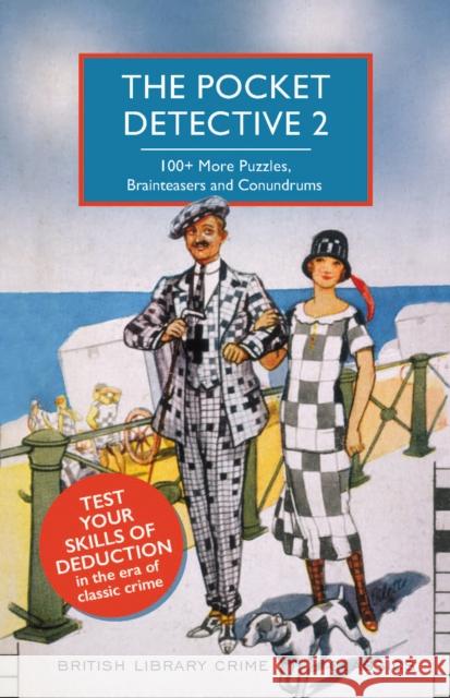 The Pocket Detective 2: 100+ More Puzzles, Brainteasers and Conundrums Kate Jackson   9780712353151 British Library Publishing - książka