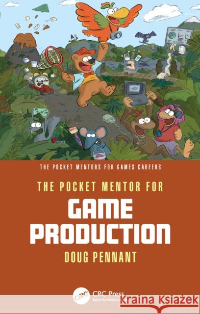 The Pocket Mentor for Game Production Doug Pennant 9781032785608 CRC Press - książka