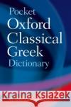 The Pocket Oxford Classical Greek Dictionary John Taylor James Morwood 9780198605126 Oxford University Press