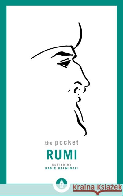 The Pocket Rumi Mevlana Jalaluddi Kabir Helminski Kabir Helminski 9781611804430 Shambhala Publications Inc - książka