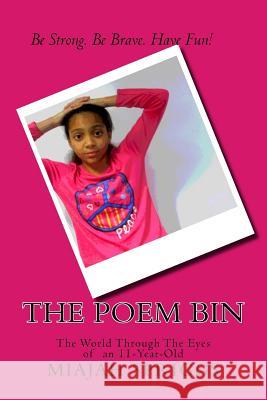 The Poem Bin Miajah Spriggs 9781540409669 Createspace Independent Publishing Platform - książka