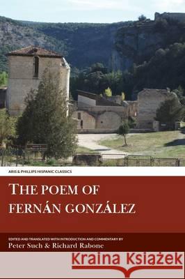 The Poem of Fernan Gonzalez Peter Such, Richard Rabone 9781910572016 Liverpool University Press - książka