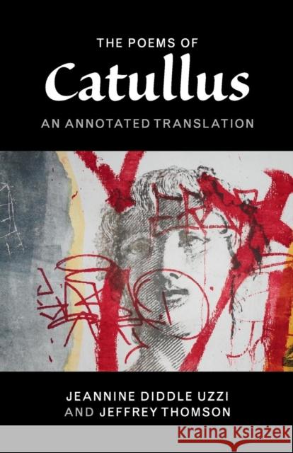 The Poems of Catullus: An Annotated Translation Catullus 9781107682139 CAMBRIDGE UNIVERSITY PRESS - książka