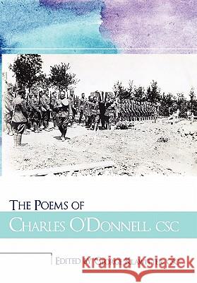 The Poems of Charles O'Donnell, CSC George Klawitte 9781450248402 iUniverse.com - książka