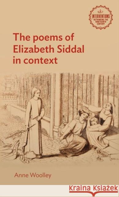 The Poems of Elizabeth Siddal in Context  9781526143846 Manchester University Press - książka