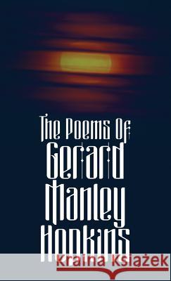 The Poems of Gerard Manley Hopkins Gerard Manley Hopkins 9781947844834 Suzeteo Enterprises - książka