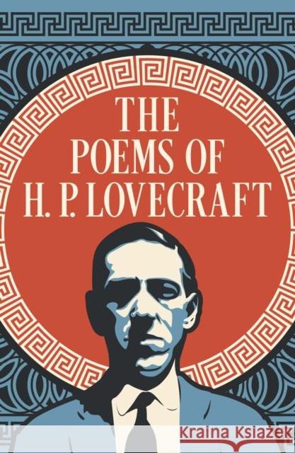 The Poems of H. P. Lovecraft H. P. Lovecraft 9781398855694 Arcturus Publishing Ltd - książka