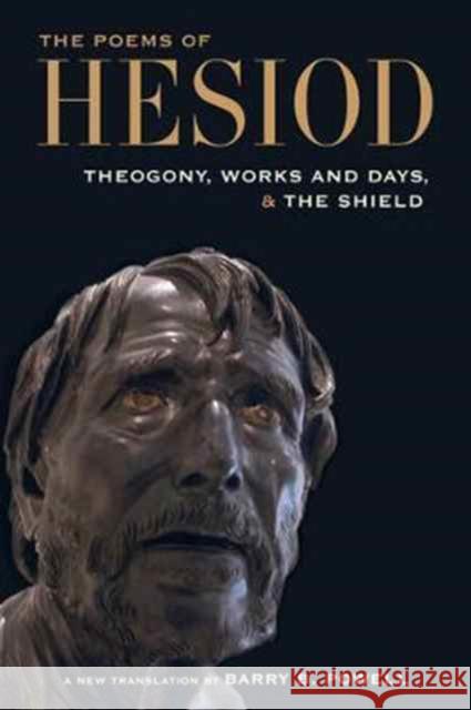 The Poems of Hesiod: Theogony, Works and Days, and the Shield of Herakles Powell, Barry B. 9780520292864 John Wiley & Sons - książka