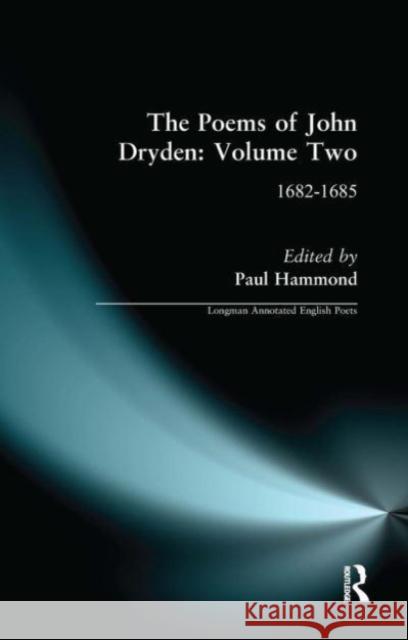 The Poems of John Dryden: Volume Two: 1682-1685 Paul Hammond 9781032478036 Routledge - książka