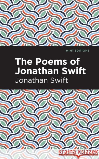 The Poems of Jonathan Swift Jonathan Swift Mint Editions 9781513270289 Mint Editions - książka