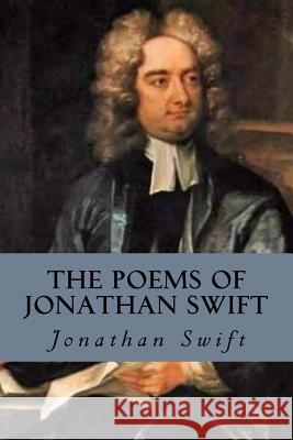 The Poems of Jonathan Swift Jonathan Swift Tao Editorial 9781539951193 Createspace Independent Publishing Platform - książka