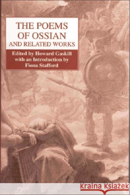 The Poems of Ossian and Related Works: James MacPherson Gaskill, Howard 9780748607075 Edinburgh University Press - książka