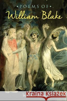 The Poems of William Blake William Blake 9781511773836 Createspace - książka