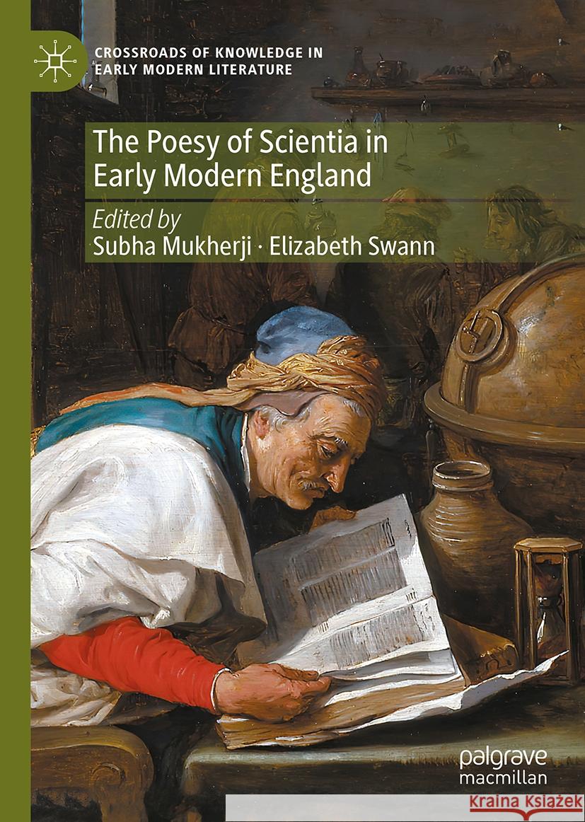 The Poesy of Scientia in Early Modern England Subha Mukherji Elizabeth L. Swann 9783031517990 Palgrave MacMillan - książka